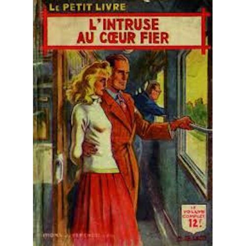 Netty Delange L'Intruse Au Coeur Fier (Le Petit Livre)