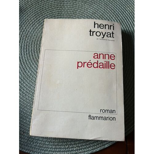 Livre Anne Prédaille Henri Troyat