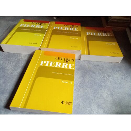 Pierre Monnier, Lettres De Pierre, Lot De 4 Tomes, 1 À 4, Introduction Jean Prieur, Éditeur Fernand Lanore