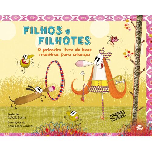 Filhos E Filhotes - O Primeiro Livro De Boas Maneiras Para Crianças (Portuguese Edition)