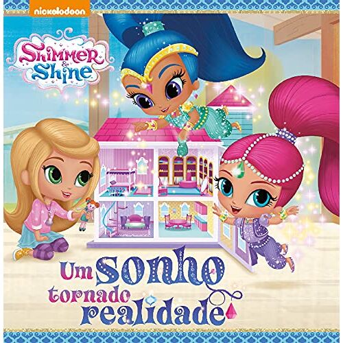 Shimmer & Shine: Um Sonho Tornado Realidade (Portuguese Edition)