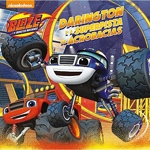 Blaze E As Monster Machines: Darington E A Superpista De Acrobacias (Portuguese Edition)