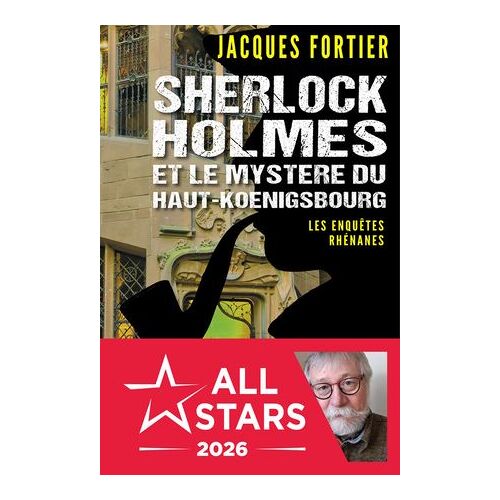 Sherlock Holmes Et Le Mystère Du Haut-Koenigsbourg