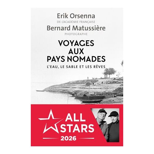 Voyages Aux Pays Nomades : L'eau, Le Sable Et Les Rêves