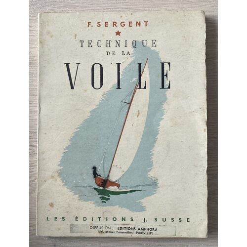 Technique De La Voile - Sergent F.