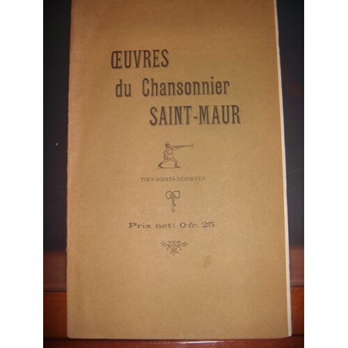 Musique Chansons: Oeuvres Du Chansonnier Saint-Maur, V 1910, Be