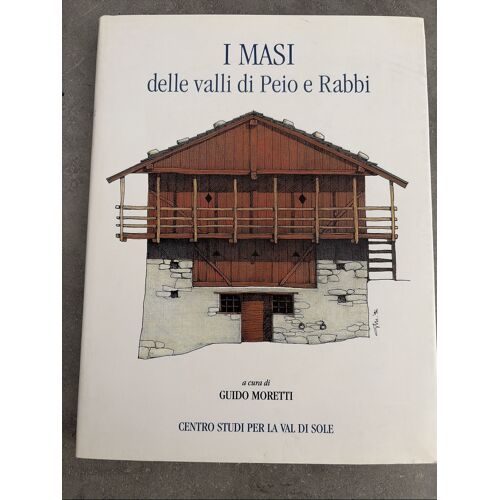 I Masi Delle Valli Di Peio E Rabbi