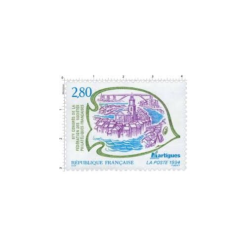 67ème Congrès De La Fédération Des Sociétés Philatéliques Françaises À Martigues Année 1994 N° 2885 Yvert Et Tellier Luxe