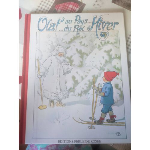 Elsa Beskow - Olaf Au Pays Du Roi Hiver - Édition La Perle De Rosée - 2003 - Album Jeunesse