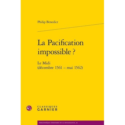 La Pacification Impossible ? - Le Midi (Décembre 1561 - Mai 1562)