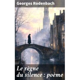 Le Règne Du Silence