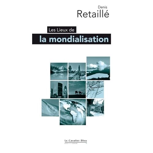 Les Lieux De La Mondialisation