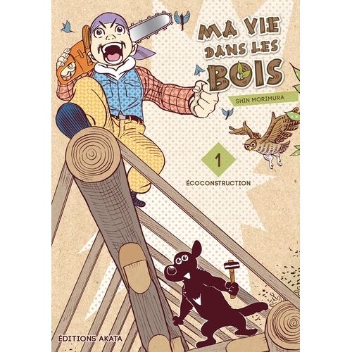 Ma Vie Dans Les Bois - Tome 1