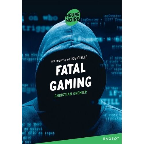 Les Enquêtes De Logicielle - Fatal Gaming