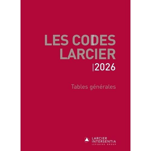 Codes Larcier - Tables Générales