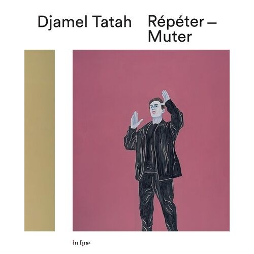Djamel Tatah - Répéter-Muter