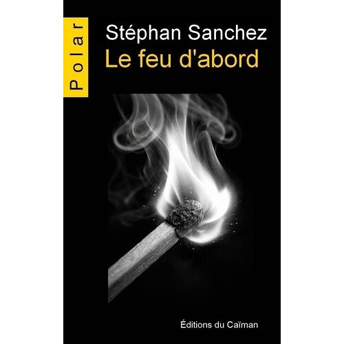 Le Feu D'abord