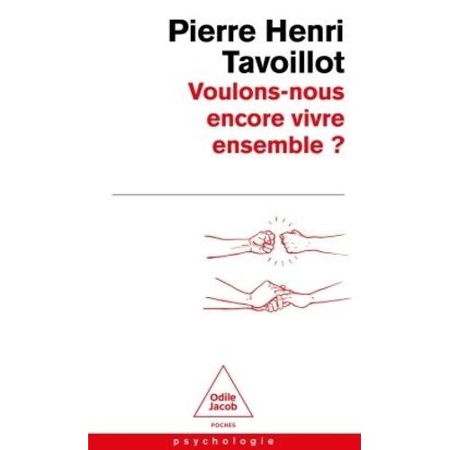 Voulons-Nous Encore Vivre Ensemble ?