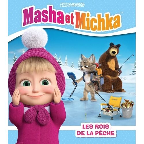 Masha Et Michka - Les Rois De La Pêche