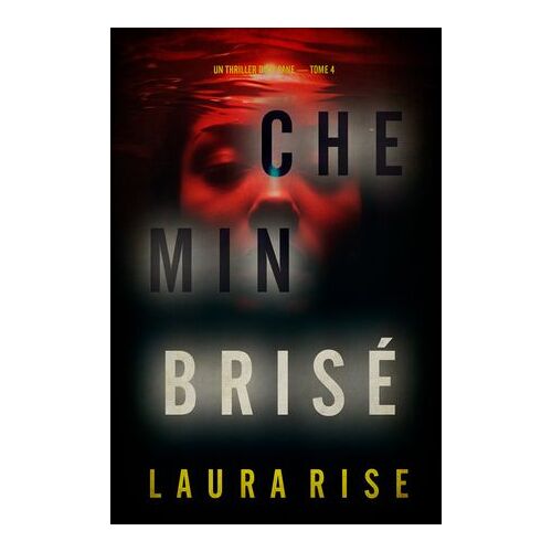 Chemin Brisé (Un Thriller D'ivy Pane ¿ Tome 4)