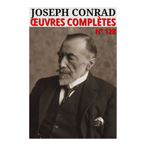 Joseph Conrad - Oeuvres Complètes