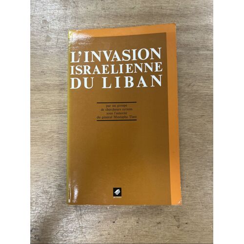 L'Invasion Israélienne Du Liban