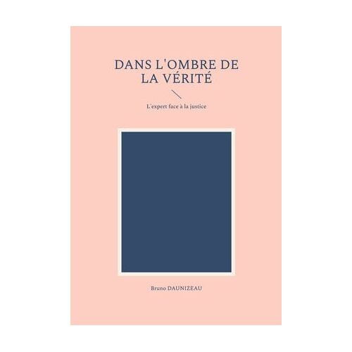 Dans L'ombre De La Vérité