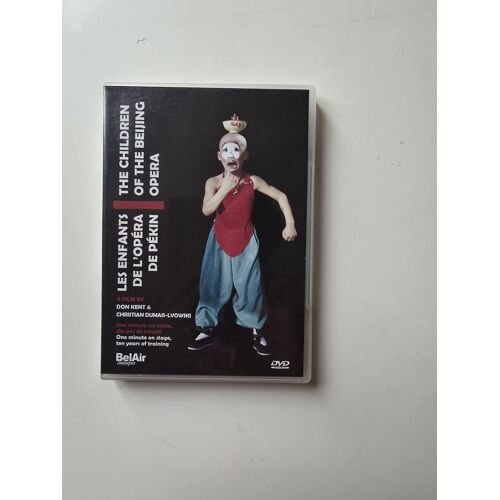 Les Enfants De L'Opéra De Pékin - The Children Of The Beijing Opera - Film De Don Kent Et Christian Dumais-Lvowski - Dvd -