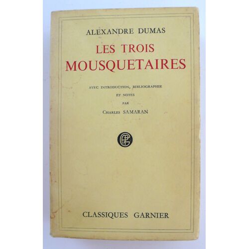 Les Trois Mousquetaires - Dumas - Classiques Garnier Broché 1956