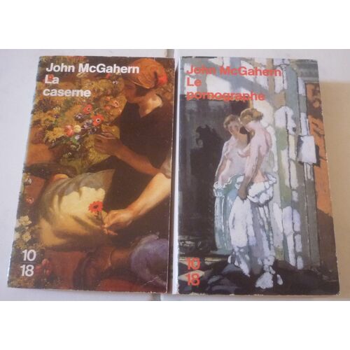 John Mcgahern, Deux Romans Irlandais En Poche 10/18 : La Caserne + Le Pornographe