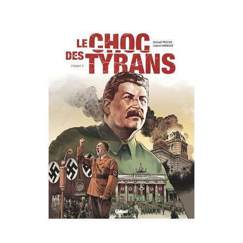 Le Choc Des Tyrans - Tome 01