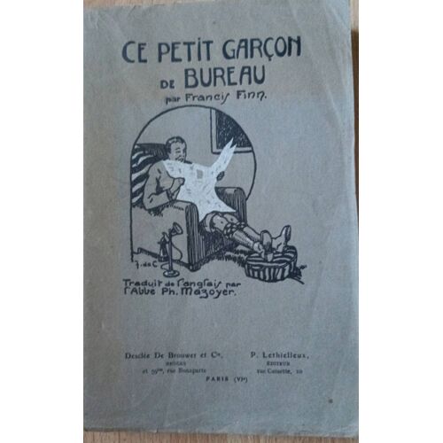 Ce Petit Garçon De Bureau Par Francis Finn Aux Éditions Desclée De Brouwer Année 1927