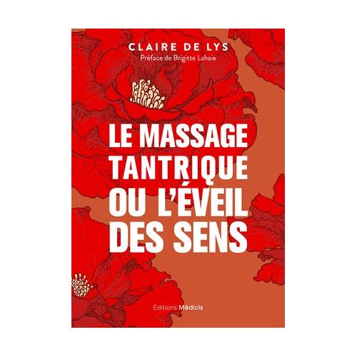 Le Massage Tantrique Ou L'éveil Des Sens
