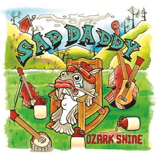 Sad Daddy - Ozark Shine [Vinyl Lp]