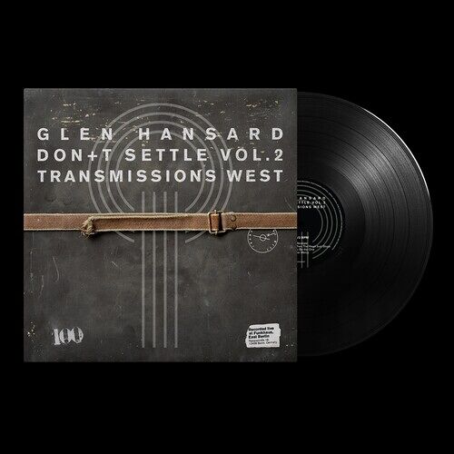 Glen Hansard - Don't Settle (Vol. 2 - Transmissions West) [Vinyl Lp]