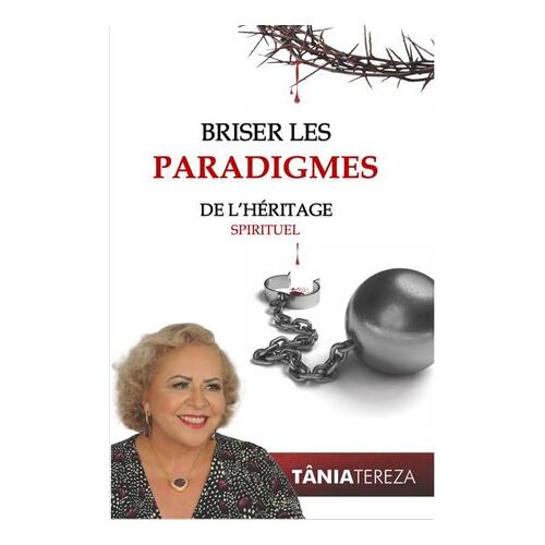 Briser Les Paradigmes De L'héritage Spirituel