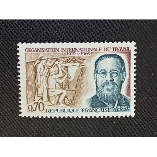 Timbre France ( Yt 1600 ) 1969 Albert Thomas (1878-1932) Organisation Internationale Du Travail