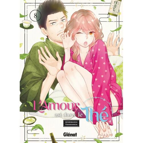 Amour Est Dans Le Thé (L') - Tome 8