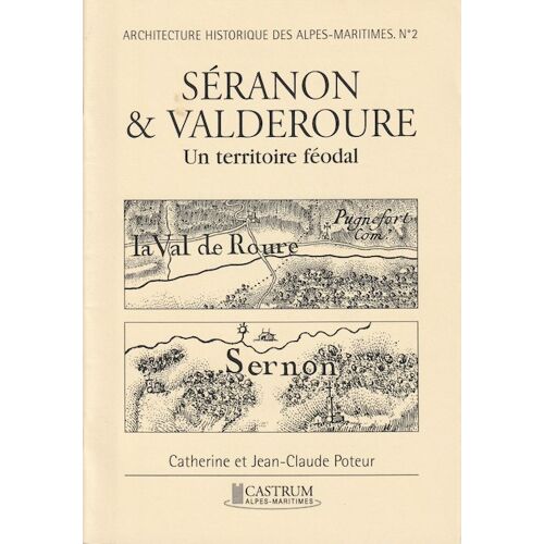 Séranon & Valderoure. Un Territoire Féodal