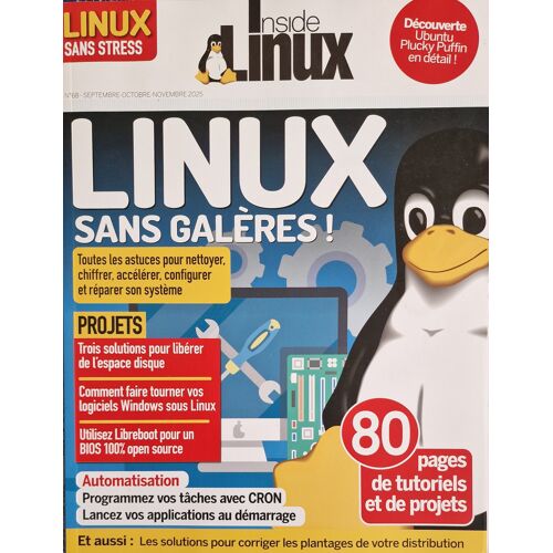 Linux Inside 68 Linux Sans Galères ! 80 Pages De Tutoriels Et De Projets