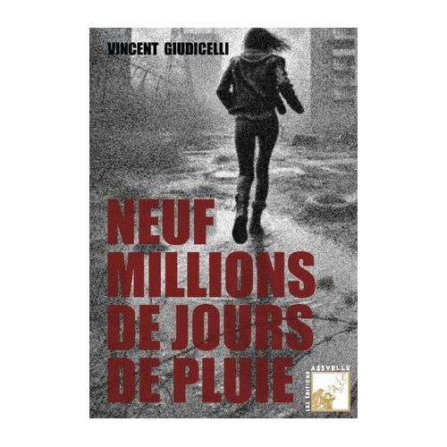 Neuf Millions De Jours De Pluie