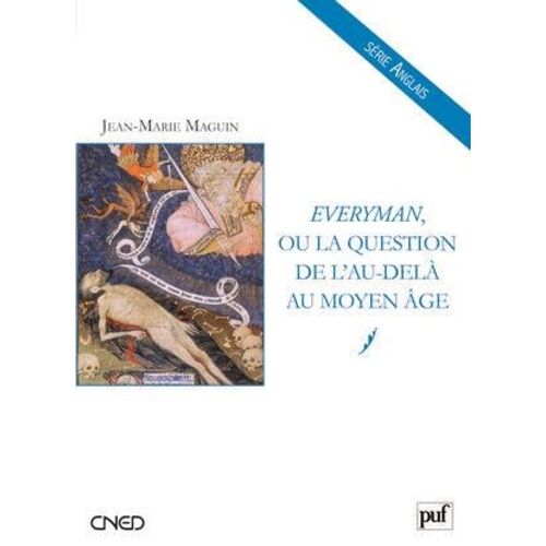 Everyman Ou La Question De L'au-Delà Au Moyen Age