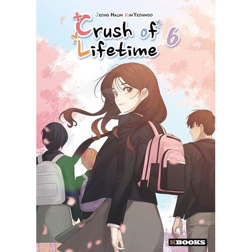 Crush Of Lifetime - Tome 6