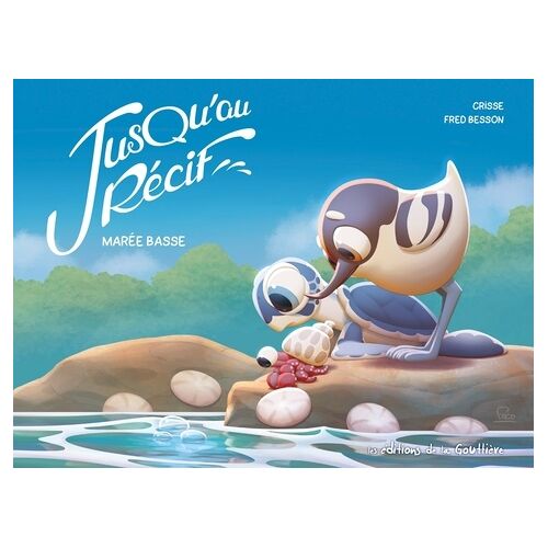 Jusqu'au Récif - Tome 2 - Marée Basse