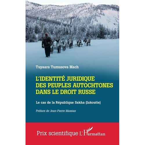 L'identité Juridique Des Peuples Autochtones Dans Le Droit Russe - Le Cas De La République Sakha (Iakoutie)