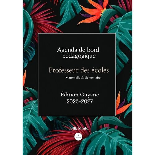 Agenda Pédagogique Du Professeur Des Écoles - Edition De Guyane 2026-2027