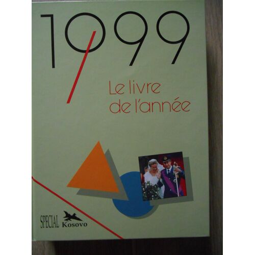 Le Livre De L'Année 1999 Spécial Kosovo Artis Historia