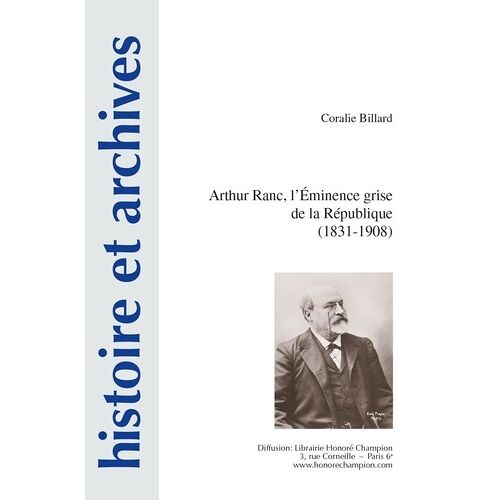 Arthur Ranc, L'éminence Grise De La République (1831-1908)