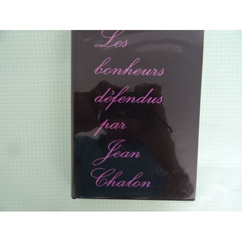 Les Bonheurs Défendus (Édition Originale Numérotée)