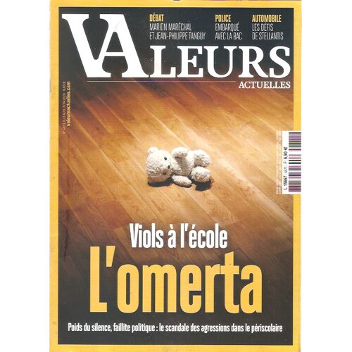 Valeurs Actuelles 4671 L Omerta Viols A L Ecole Marion Marechal Jean Philippe Tanguy